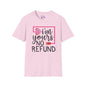 I'm Yours No Refund Adult T-shirt