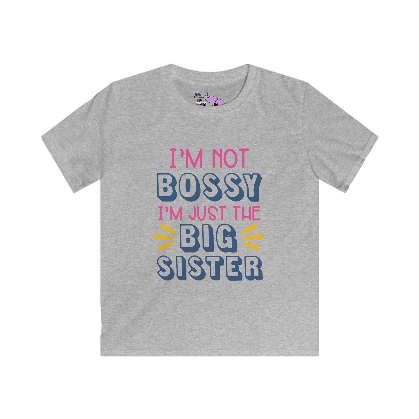 I'm Not Bossy I'm Just The Big Sister Youth Softstyle Tee