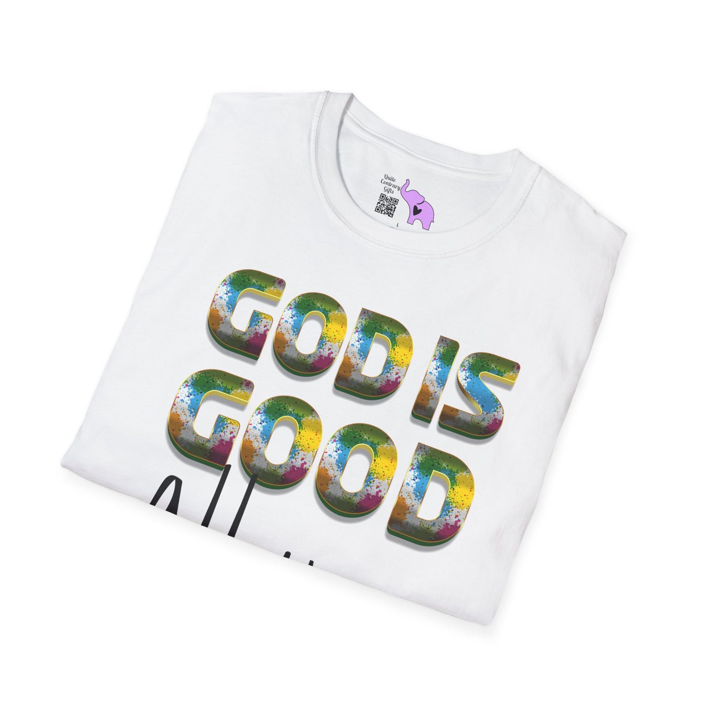 God Is Good All The Time (2) Adult T-shirt