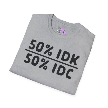 50% IDK 50% IDC Adult T-shirt