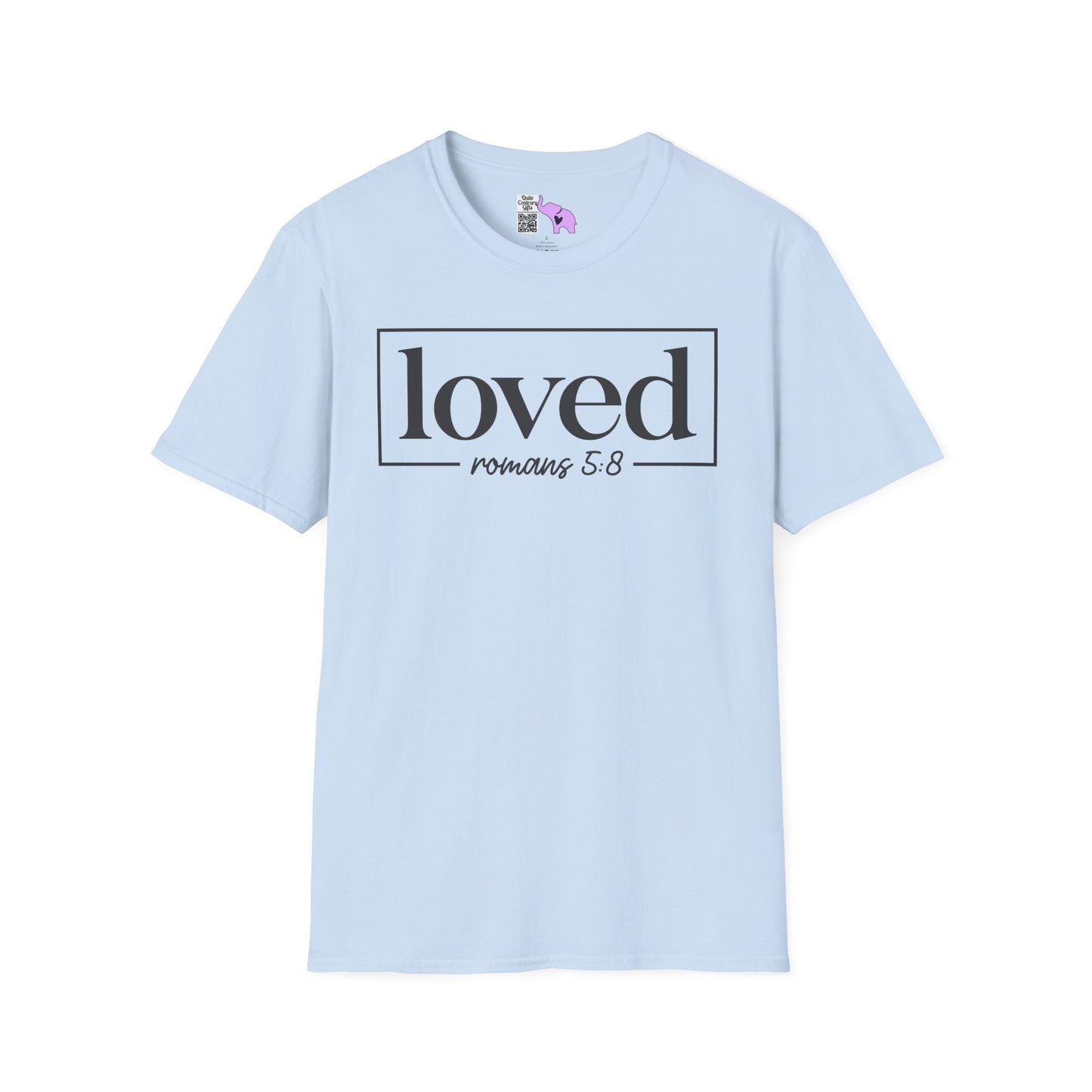 Loved Romans 5:8 Adult T-shirt