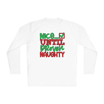 Nice Until Proven Naughty 2 Adult Long Sleeve Tee