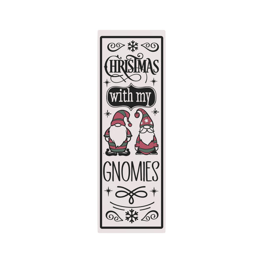 Christmas With My Gnomies Metal Door Art Sign