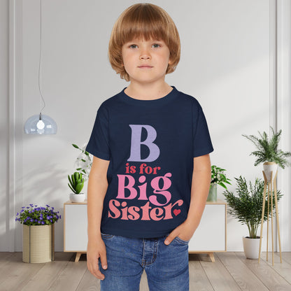 B is for Big Sister Heavy Cotton™ Toddler T-shirt