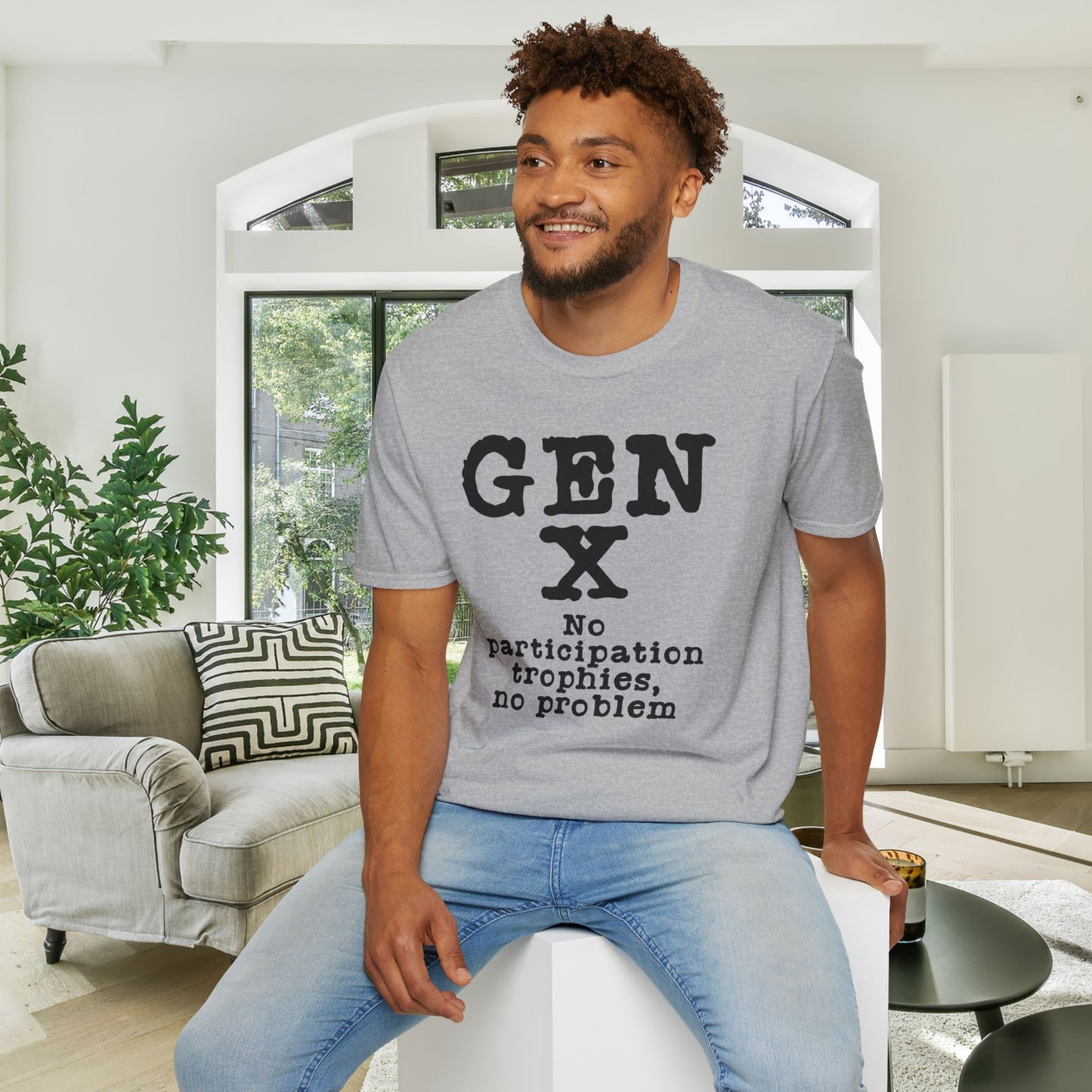 Gen X No Participation Trophies No Problem Adult T-shirt