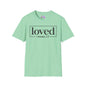 Loved Romans 5:8 Adult T-shirt