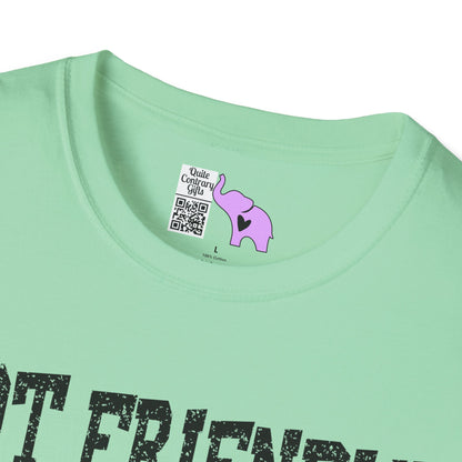 Not Friendly You've Been Warned Adult T-shirt