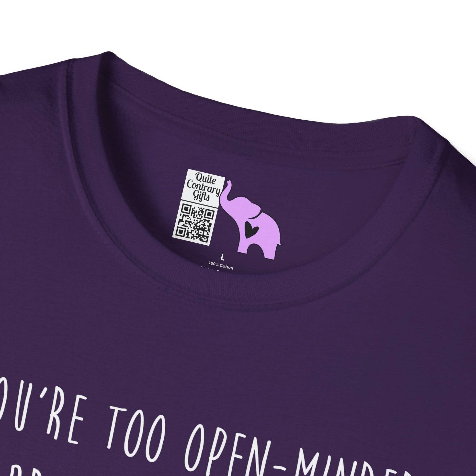 If You're Too Open-Minded Your Brains Will Fall Out Adult T-shirt