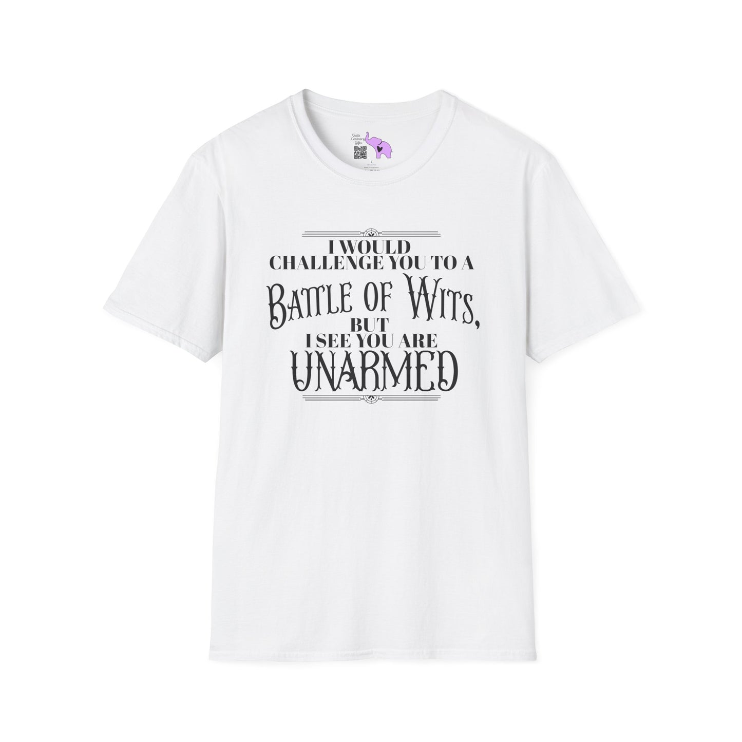Battle of Wits But I See You Are Unarmed  Adult T-shirt