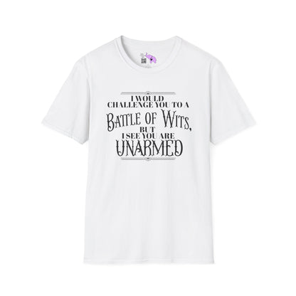 Battle of Wits But I See You Are Unarmed  Adult T-shirt