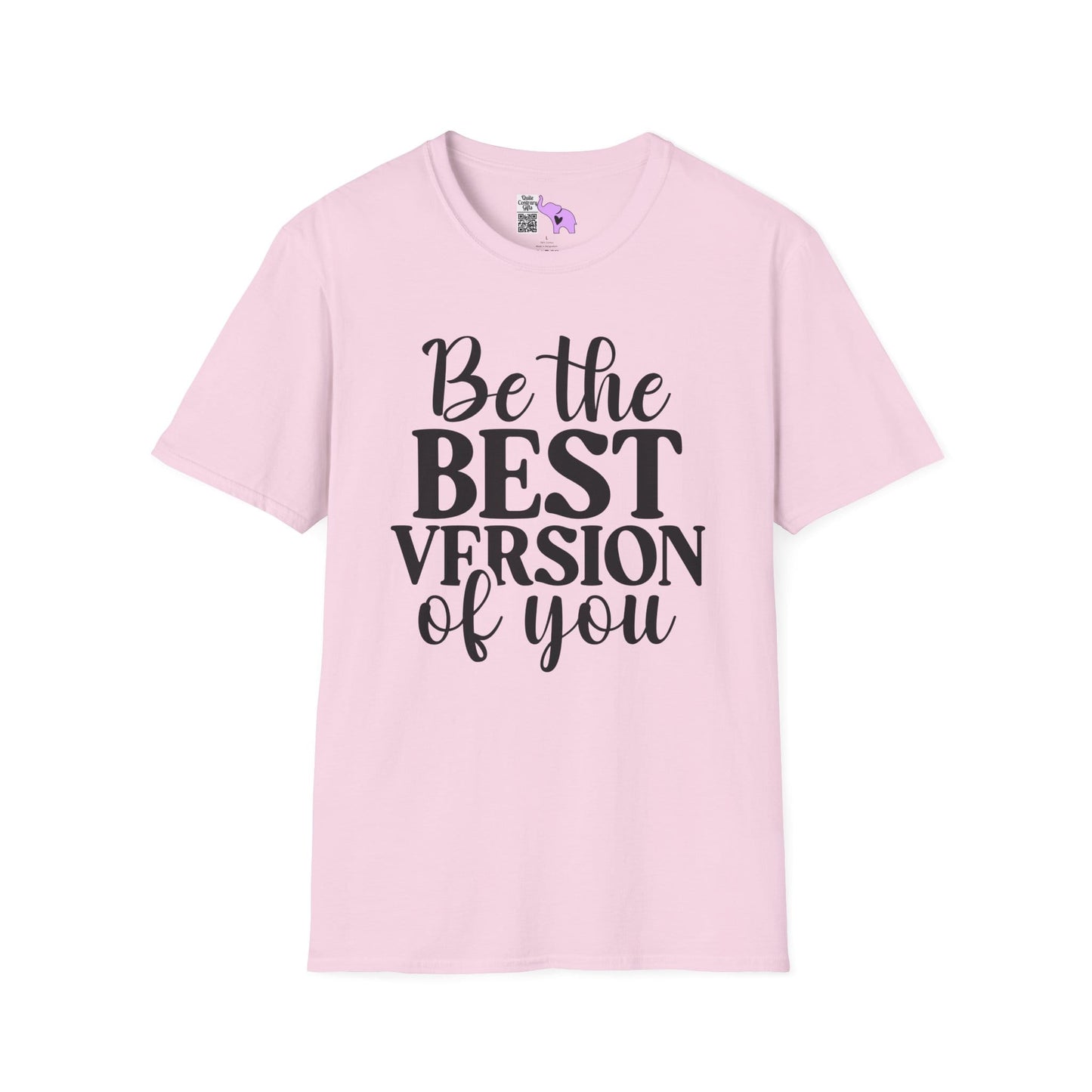 Be The Best Version of You Adult T-shirt