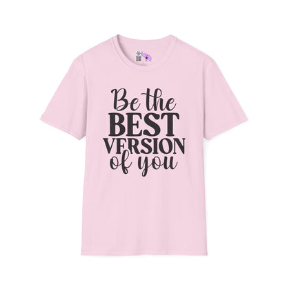 Be The Best Version of You Adult T-shirt
