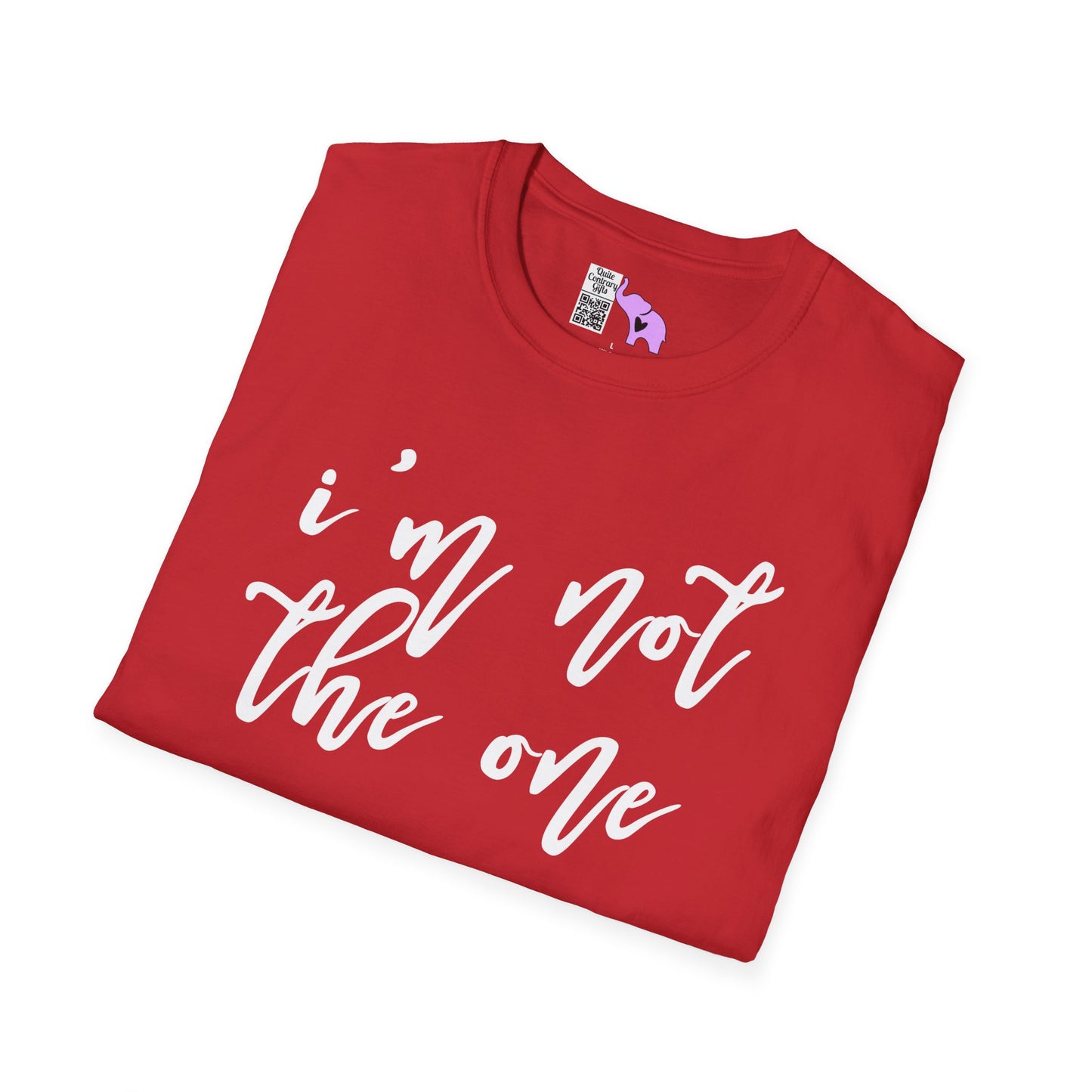 I'm Not The One Adult T-shirt