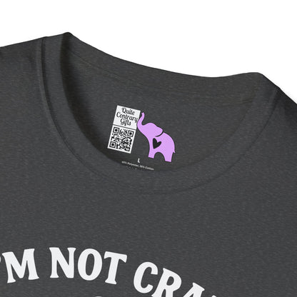 I'm Not Crazy I'm Spicy Adult T-shirt