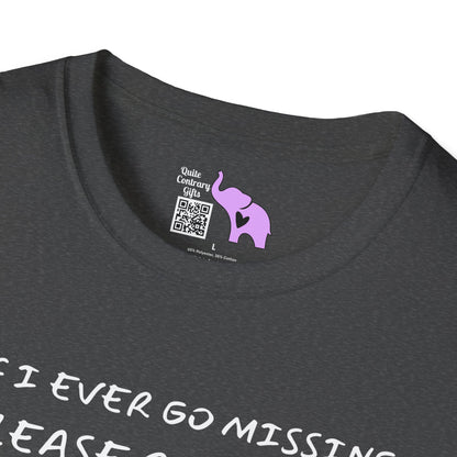 If I Go Missing Follow My Kids... Adult T-shirt