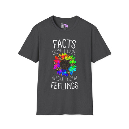 Facts Don't Care About Your Feelings T-shirt