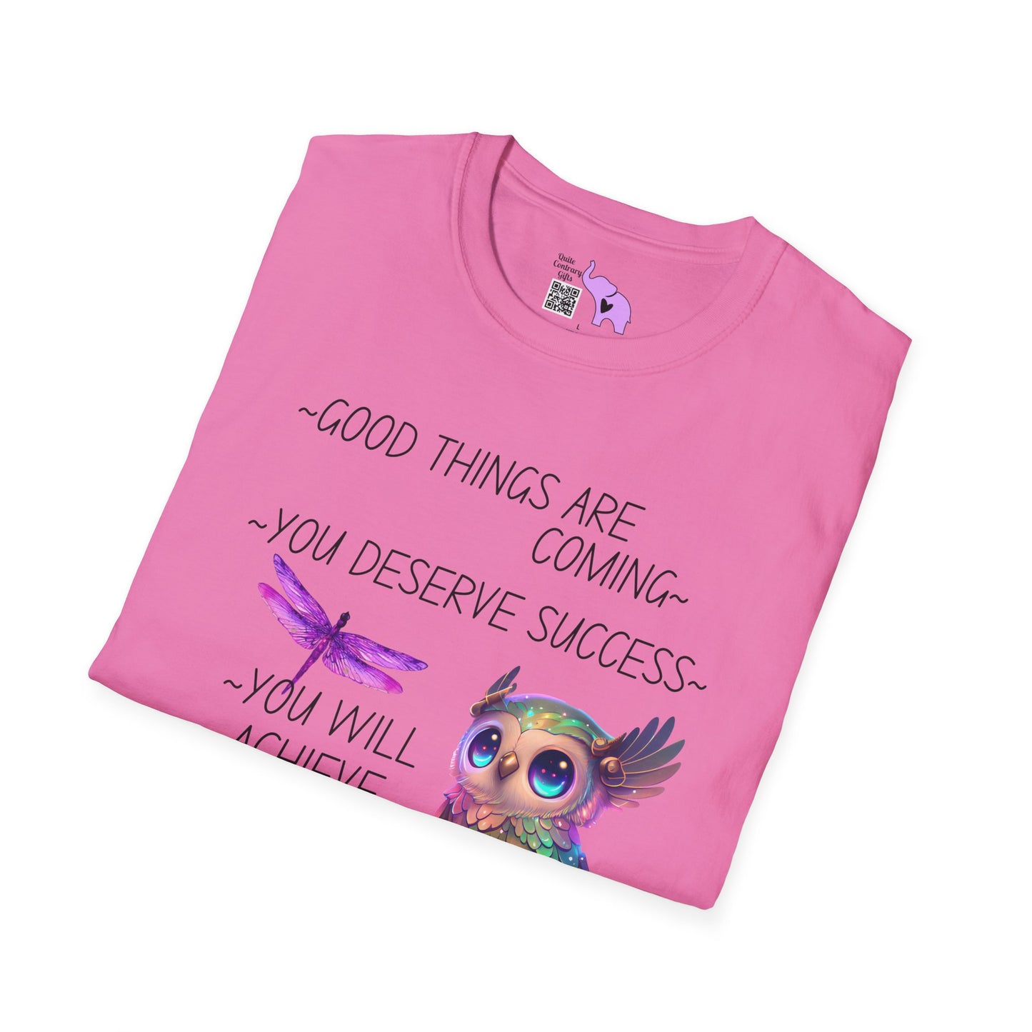 Good Things Are Coming Choose To Be Happy Adult T-shirt