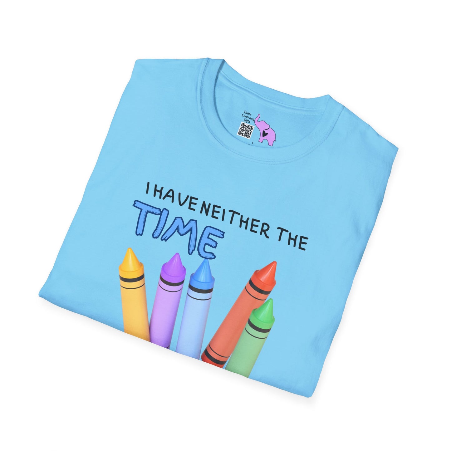 I Have Neither The Time Nor The Crayons To Explain This To You Adult T-shirt