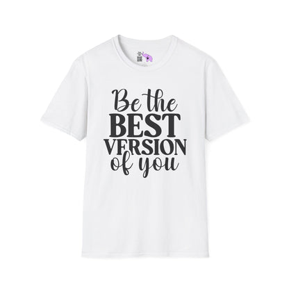 Be The Best Version of You Adult T-shirt