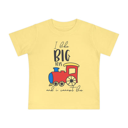I Like Big Toys and I Cannot Lie Infant T-Shirt