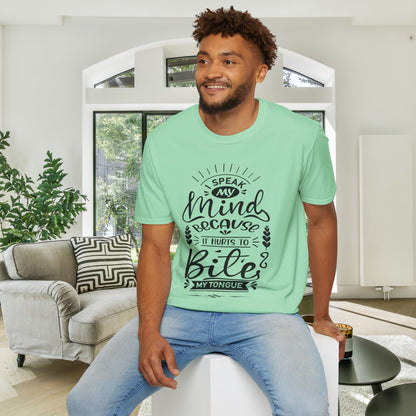I Speak My Mind Because It Hurts To Bite My Tongue Adult T-shirt