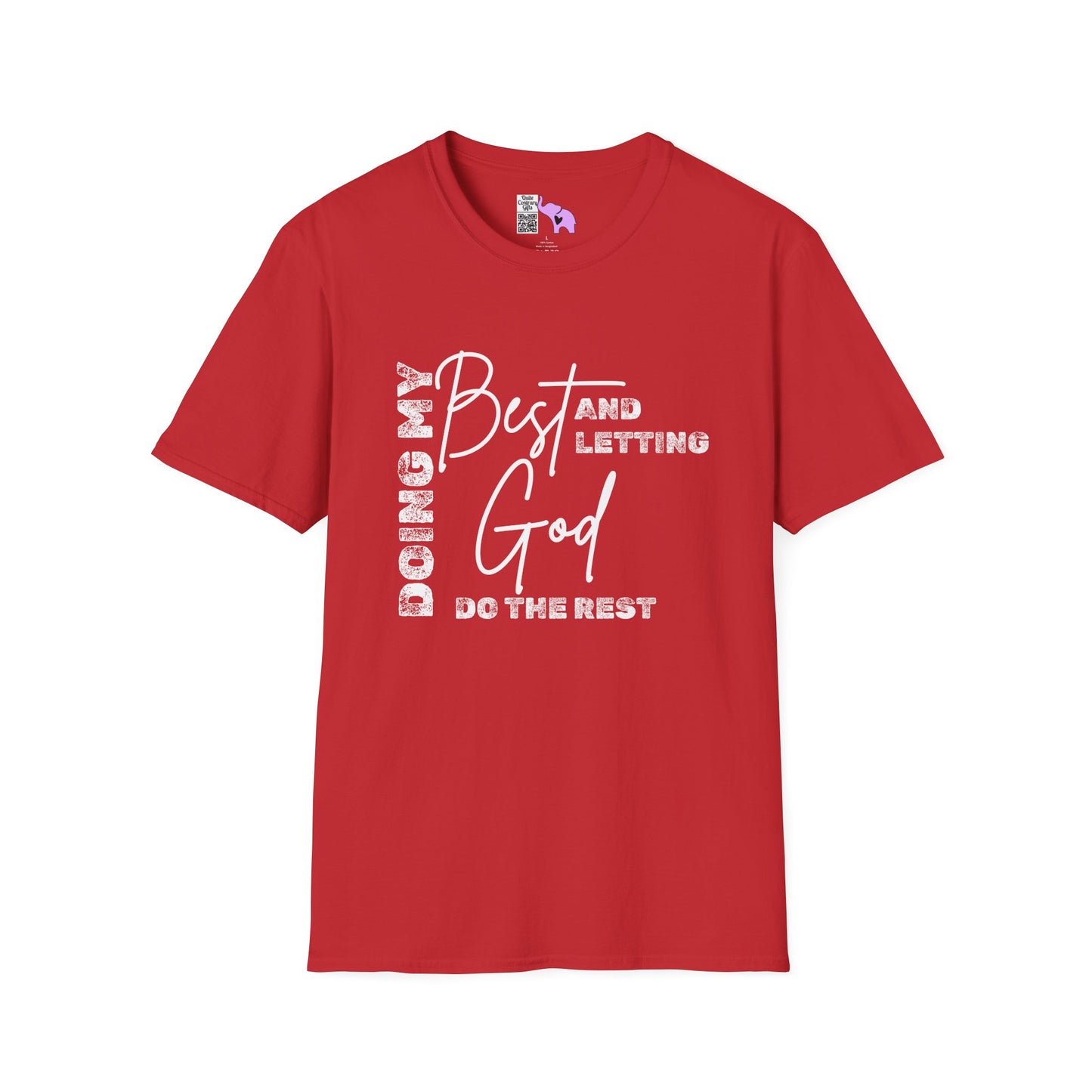 Doing My Best and Letting God Do The Rest Adult T-shirt