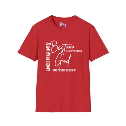 Doing My Best and Letting God Do The Rest Adult T-shirt