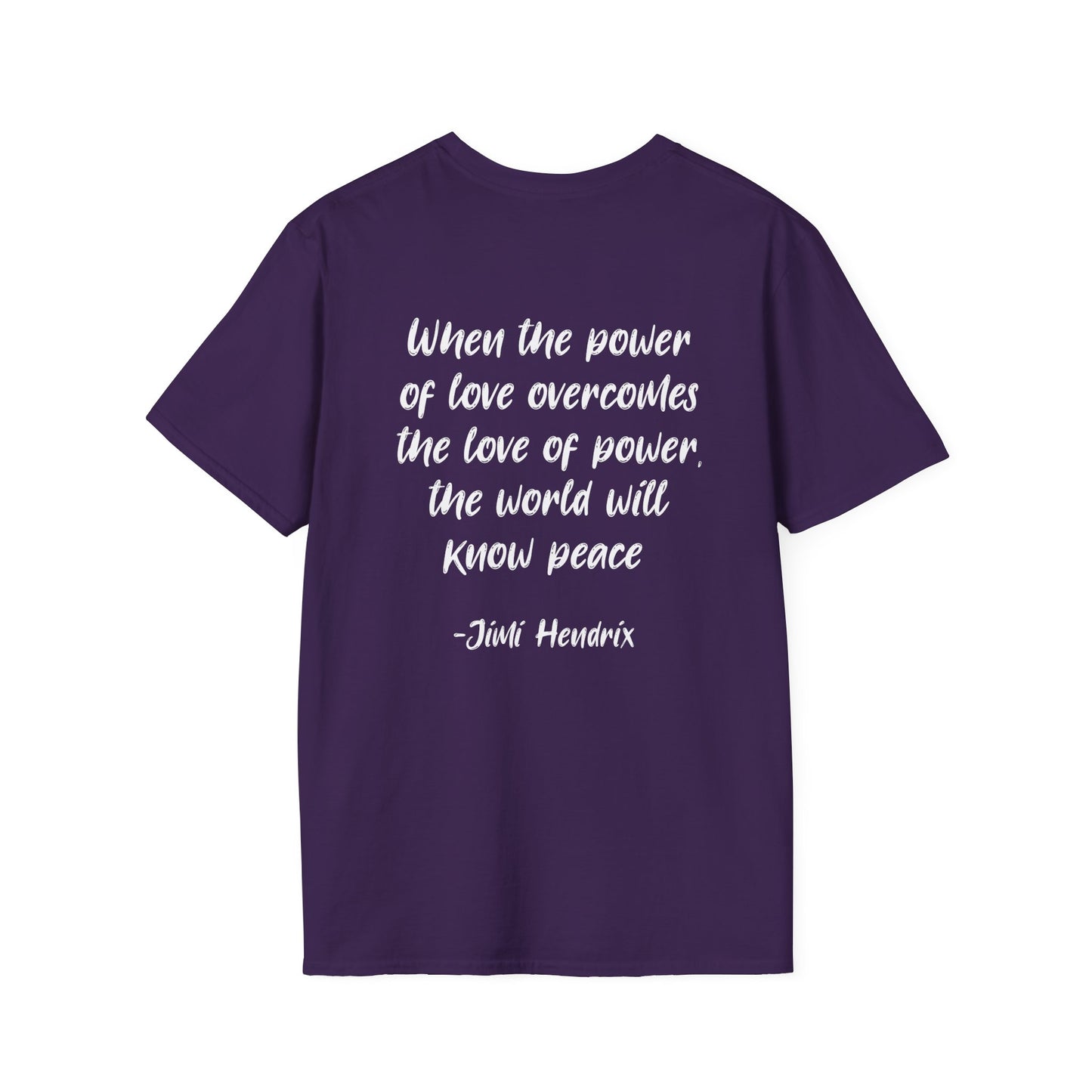 ""When the Power of Love Overcomes the Love of Power, the World Will Know Peace Adult T-shirt