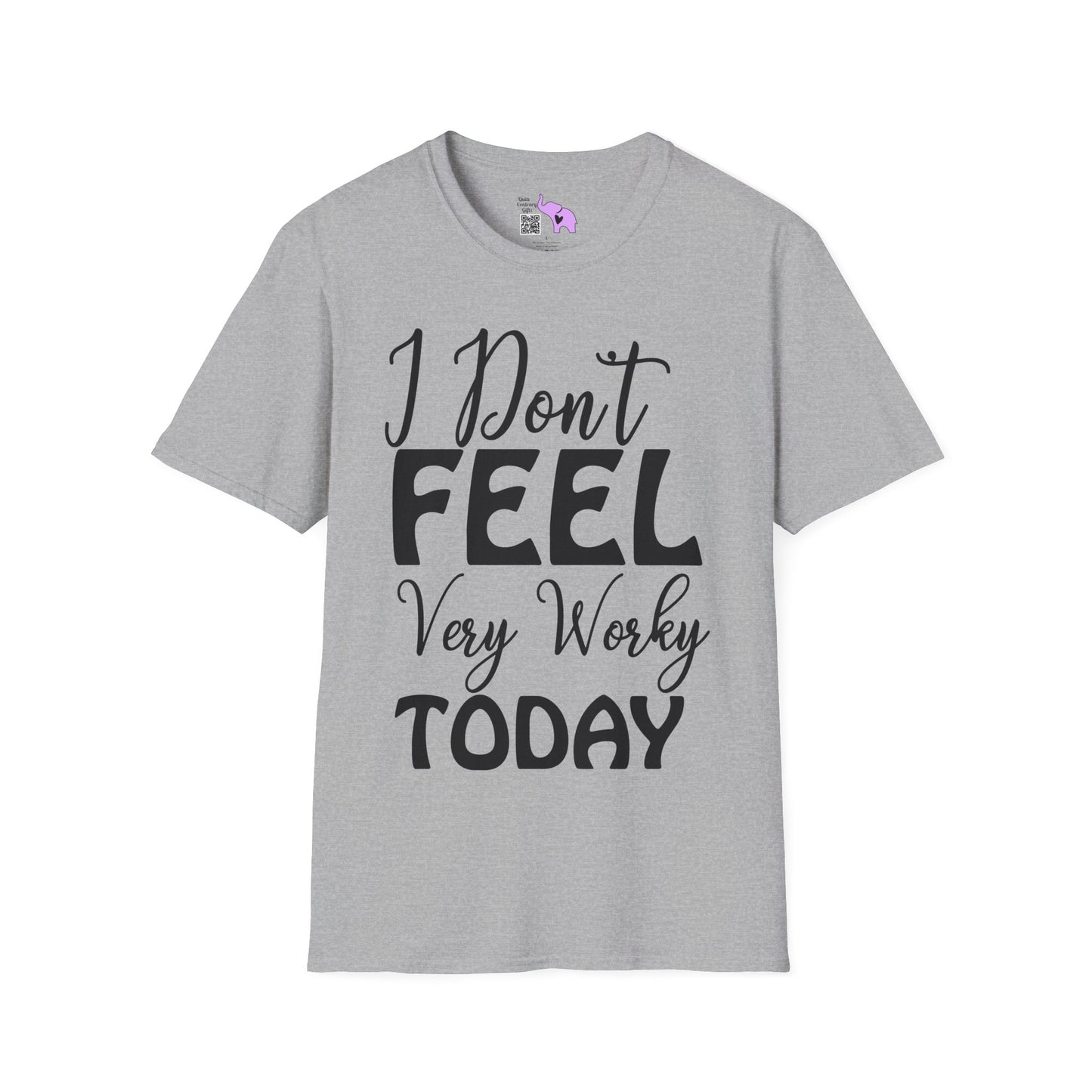I Don't Feel Very Worky Today Adult T-shirt