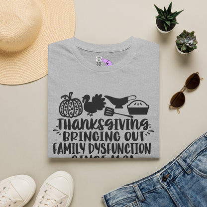 Thanksgiving Bringing Out Family Dysfunction Since 1671 Adult T-shirt