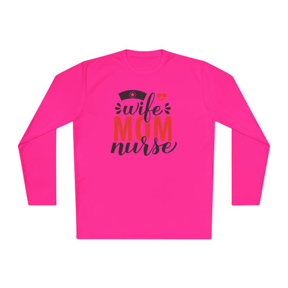 Wife Mom Nurse Adult Long Sleeve Tee
