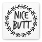 Nice Butt Canvas Art