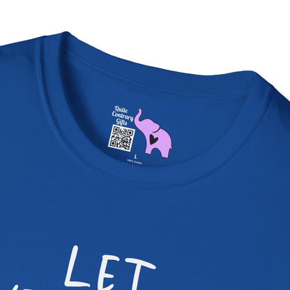Let Everything You Do Be Done In Love Adult T-shirt