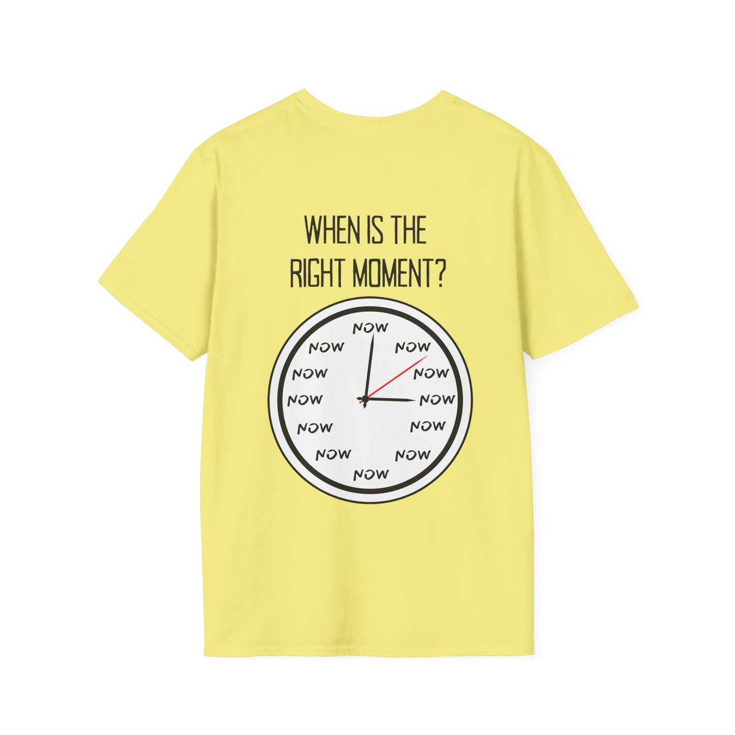 The Moment is Now Adult T-shirt
