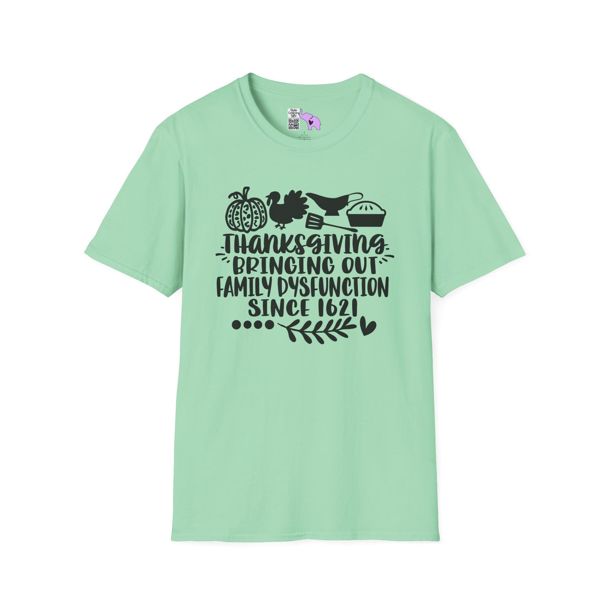 Thanksgiving Bringing Out Family Dysfunction Since 1671 Adult T-shirt
