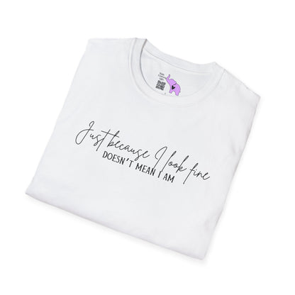 Just Because I Look Fine Doesnt Mean I Am Adult T-shirt