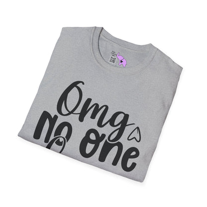 OMG No One Cares Adult T-shirt
