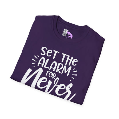 Set The Alarm for Never-Retired & Loving It Adult T-shirt