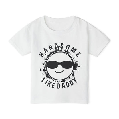 Handsome Like Daddy (Smiley Face) Heavy Cotton™ Toddler T-shirt