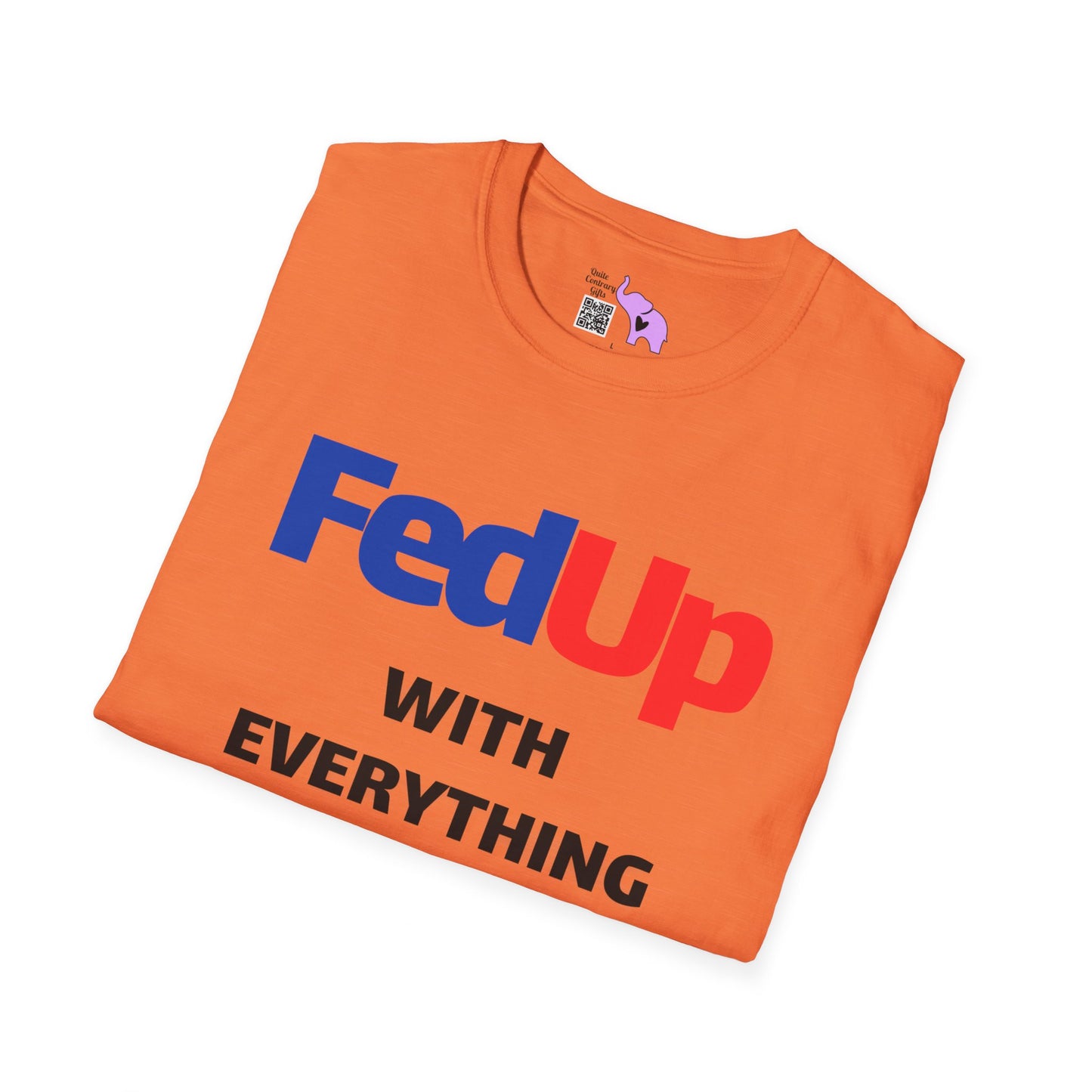 Fed Up With Everything and Everyone T-shirt