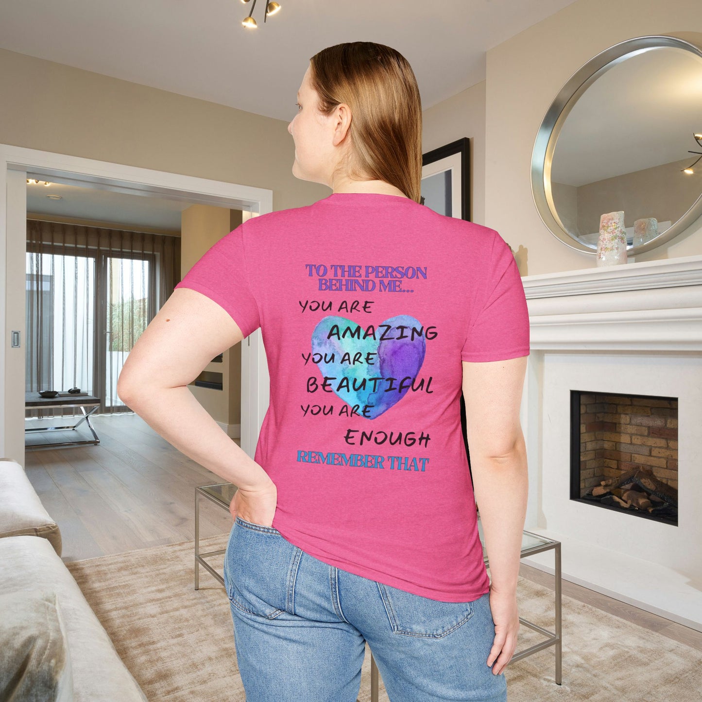 To The Person Behind Me... Adult T-shirt
