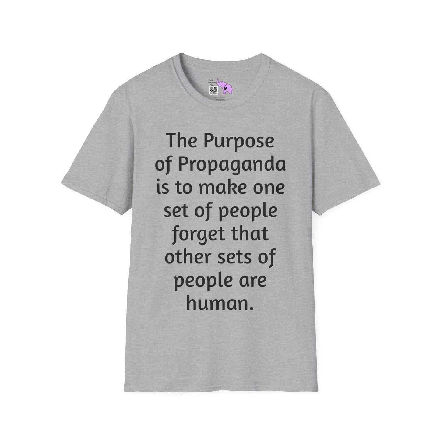 The Purpose of Propaganda... Adult T-shirt