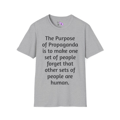 The Purpose of Propaganda... Adult T-shirt
