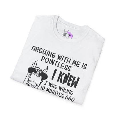Arguing With Me is Pointless... Adult T-shirt