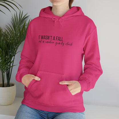 It Wasn't A Fall, Just A Random Gravity Check Heavy Blend™ Hooded Sweatshirt