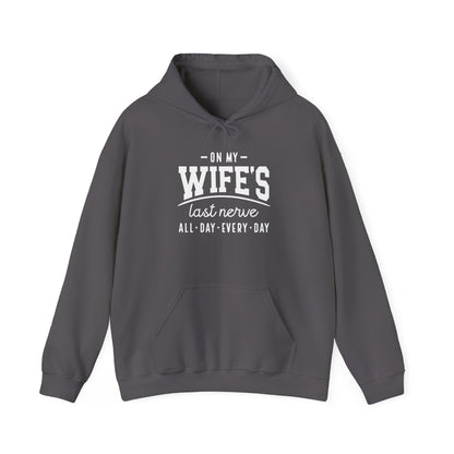 On My Wife's Last Nerve Heavy Blend™ Hooded Sweatshirt