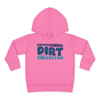 Professional Dirt Collector Toddler Hoodie