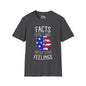 Facts Don't Care About Your Feelings American Flag Adult T-shirt