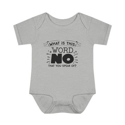 What Is This Word No That You Speak Of? Baby Rib Bodysuit