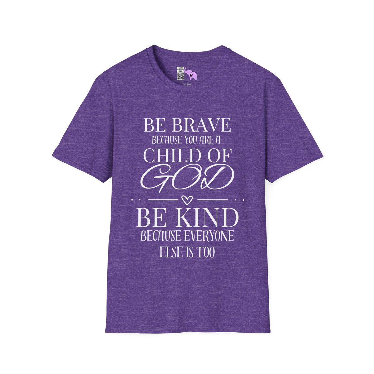 Be Brave Because You Are A Child of God Adult T-shirt